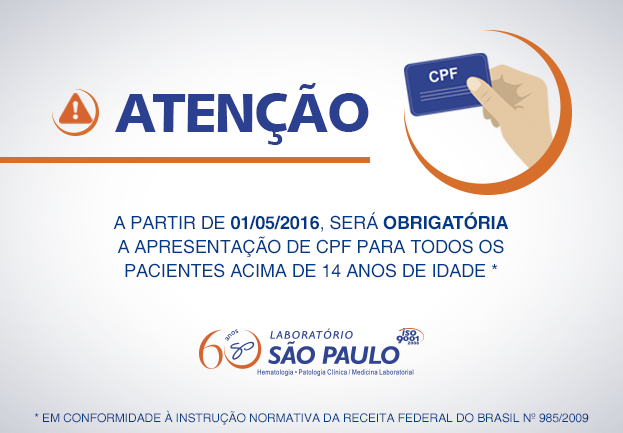 Será obrigatória a apresentação de CPF! - Laboratório São Paulo